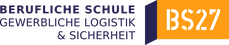 Berufliche Schule gewerbliche Logistik und Sicherheit BS27